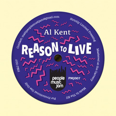 Al Kent - Reason To Live (Clip - low res) (PMJ007)