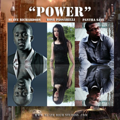 Power By Suave Rich, Rose Passarelli, Pantha Kaye