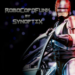 Synoptix - RoboCopoFunk !!!FREE DOWNLOAD!!!