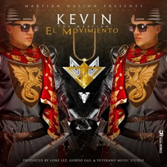 Kevin The Martian - El Movimiento (Prod. By Lone Lez & Gordo GAS)