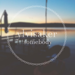 ylvisaker // somebody