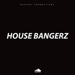 House Bangerz