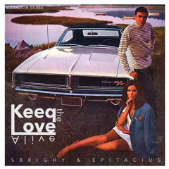 Sbrighy & Epitacius - Keep The Love Alive