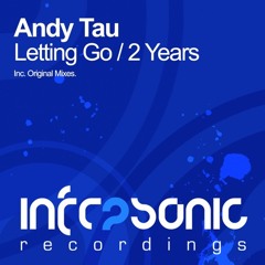 Andy Tau - Letting Go (Original Mix) Clip