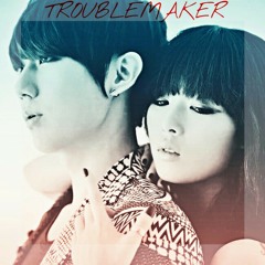 Trouble Maker - Troublemaker (Boy Duet)