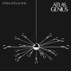Atlas Genius - Molecules (Lenno Remix)