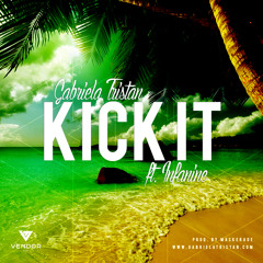Kick It (ft. Infanine)