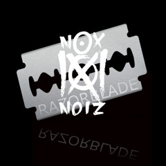 NOX NOIZ - RazorBlade the ReMiX