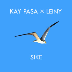 Kay Pasa ✖ Leiny - Sike / Trap Sounds Premiere