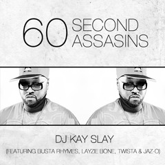 Dj Kay - 60 Seconds Assassin ft Busta Rhymes Layzie Bone Twista Jaz-o