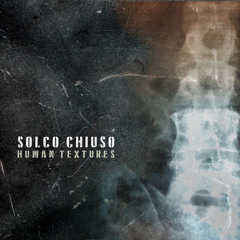 Solco Chiuso-Rusty Rituals [feat. Naxal Protocol]