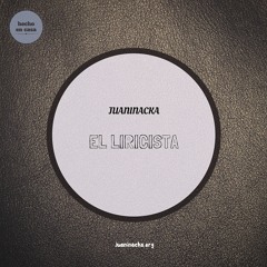 Juaninacka - El Liricista
