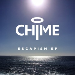 Chime - Escapism