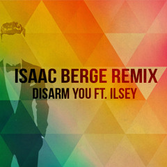 Kaskade - Disarm You Ft. Ilsey (Isaac Berge Remix)