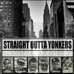 Straight Outta Yonkers CR Breadwinner, Large Amount, Jiggidy, Jaenom, King Hus, & Lewi B)