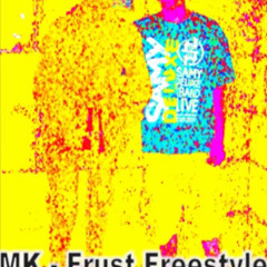 MK - Frust Freestyle