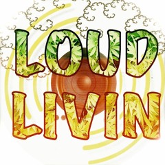 LoudLivin