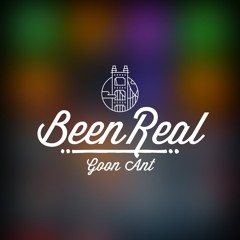 3. Been Real - Goon ANT Ft TPowellz & Paul Trap$