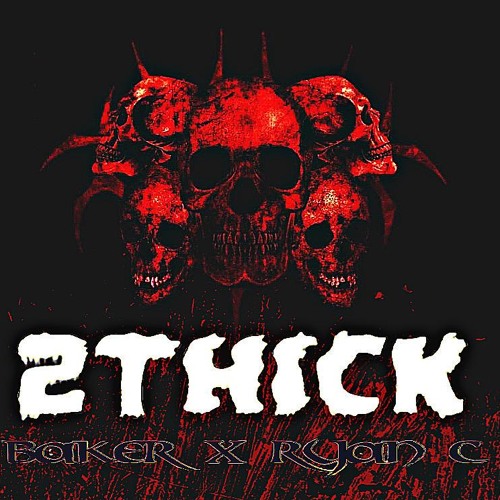 BAKER - 2 THICK (Prod. Ryan C)