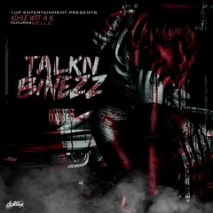 Talkn Binezz Feat. Relle