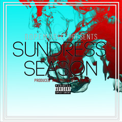 Sundress Season ft. Jordan Tripp(Prod. By J.Trinity)