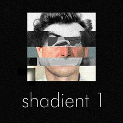 Shadient - FIRST