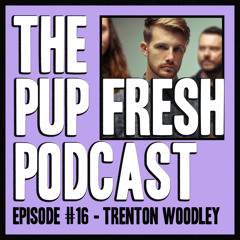 Ep. #16 - Trenton Woodley (Hands Like Houses) Interview