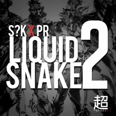 LIQUID SNAKE 2 PRxSK [COLLAB]