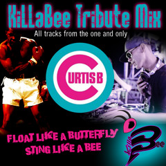 Float Like a ButterFly Sting Like a "B" (Curtis B Tribute)