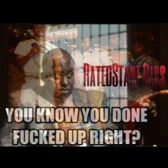 Ya'll Fucked Up(Rated Starz Diss)