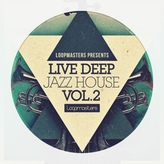 Live Deep Jazz House Vol. 2 (Loopmasters)
