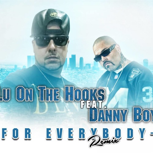 Lu ft. Danny Boy - For Everybody (Remix)