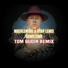 Macklemore & Ryan Lewis - Downtown (Tom Budin Remix) FREE DOWNLOAD HIT BUY