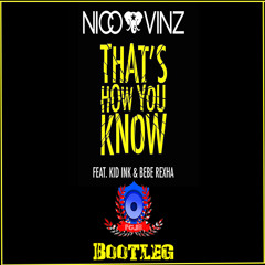 Nico & Vinz - That's How You Know (PGJR Bootleg)