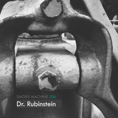 Smoke Machine Podcast 106 Dr. Rubinstein