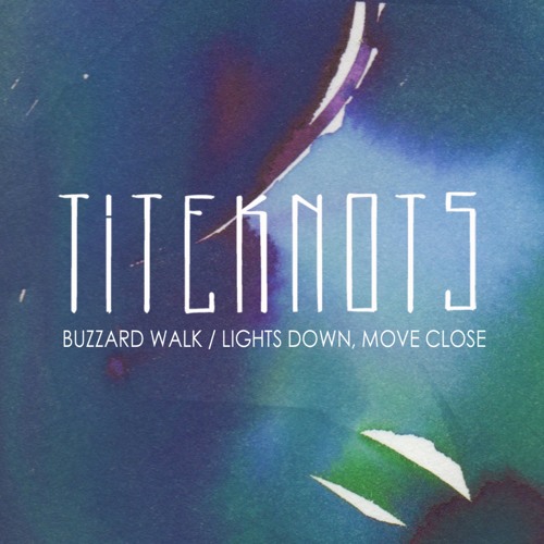 Titeknots - Buzzard Walk (RADIO EDIT)