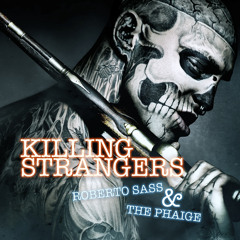 Killing Strangers (Roberto Sass & ThePhaige)