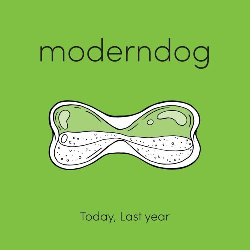 วันนี้เมื่อปีก่อน (Today, Last Year) - Moderndog