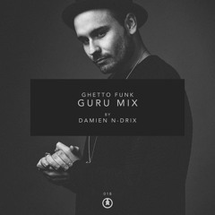 Guru Mix 018: Damien N-Drix