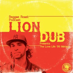 RR Podcast Volume 21: Liondub Presents The Love Life '99 Mixtape
