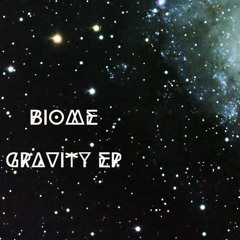Biome- Gravity