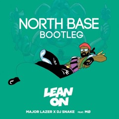 Major Lazer & DJ Snake feat. MØ - Lean On - North Base D&B Bootleg