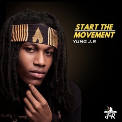 Yung J.R feat. Dre Island - Revolution  [Start The Movement | JustRock Records 2015]
