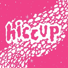 Hiccup - Fuckup