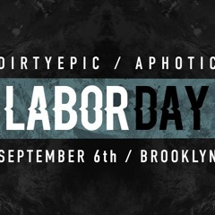 Live @ Aphotic & Dirty Epic Labor Day 2015