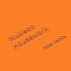 Housework (ChrisBel Remix)