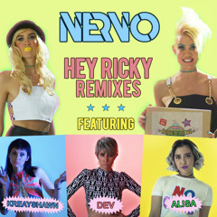 NERVO feat. Kreayshawn, Dev & Alisa - Hey Ricky (Quintino Remix)