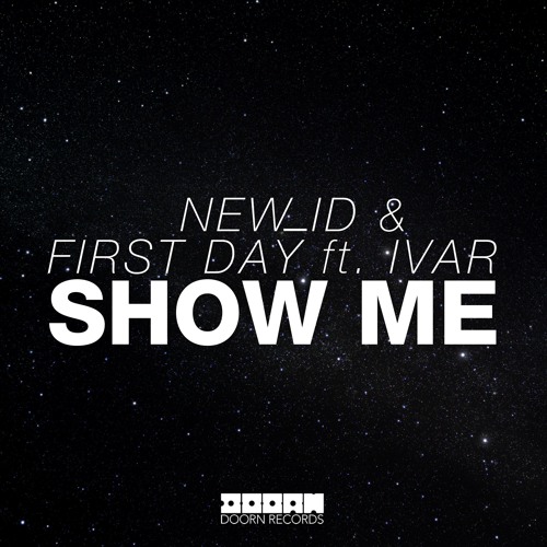 NEW_ID & First Day feat. IVAR - Show Me