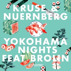 Kruse & Nuernberg - Yokohama Nights Feat. Brolin