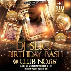 So Slick - DJ Slick Birthday Bash Official Mix CD
